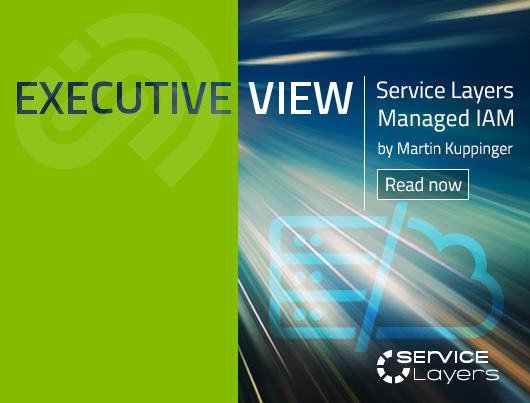 Analyst Report: Kuppinger Cole Executive View - Service Layers Manged IAM by Martin Kuppinger